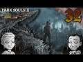 1ShotPlays - Dark Souls III (Part 32) - Irithyll of the Boreal Valley (Blind)
