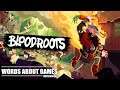 Bloodroots Review Impressions