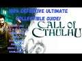 Call Of Cthulu - The ULTIMATE Definitive Collectible Guide for EVERYTHING!
