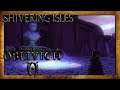 Die Rückeroberung | Shivering Isles DLC #78 🏹 TES IV: Oblivion | Let's Play The Elder Scrolls IV