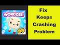 Fix "Wordzee!" App Keeps Crashing Problem Android & Ios - Wordzee! App Crash Issue