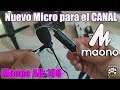 Nuevo MICRO para el CANAL  MAONO AU-100 Test para Youtube
