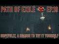 Path of Exile - Hopefully, a Reason to Try It Yourself - Ep 19
