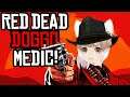 Red Dead Doggo | MEDIC!