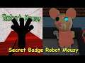 Secret Badge Robot Mousy Badge | Piggy Find Badge Games