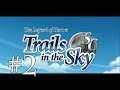 Sephiroth1204 Plays: Trails in the Sky - Second Chapter #2 - Acceptance