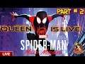 Spiderman Miles Morales Part 1 Ps5 Queen is live