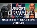 UBISOFT FORWARD • Quatsch + Reaction Stream | LIVE [PC][GER/DEU]