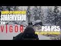 VIGOR (PS4 PS5) HAY QUE SOBREVIVIR // PVP, LOOTEO Y COTORREO Gameplay COmentado