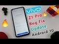 Vivo Z1 Pro Receive Software Update After Android 10 | Android 10 Bug Fix Update 🔥