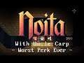Worst Perk Ever - Let's play Noita with Uncle Carp