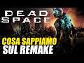 Dead Space Remake: Cose da Sapere