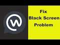 How to Fix WorkPlace Chat App Black Screen Error Problem in Android & Ios 100% Solution