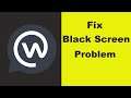 How to Fix WorkPlace Chat App Black Screen Error Problem in Android & Ios 100% Solution