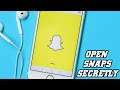 How To Open Up A Snap On Snapchat (Snapchat Hacks)