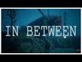 In Between Gameplay - Full Walkthrough - First Person Story Adventure Game