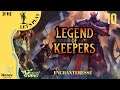 Legend of keepers Let's Play [FR] #10 : La lutte est âpre.