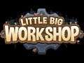 Little Big Workshop / #15 / Todo Completo / Fin.
