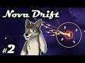 MEET THE DRONES || NOVA DRIFT Let's Play Part 2 (Blind) || NOVA DRIFT Gameplay