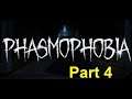 Phasmophobia Playthrough - Part 4 - WE OWNED IT with $125 pay
