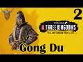 Total War: Three Kingdoms | Gong Du | Yellow Turban Rebellion | 2