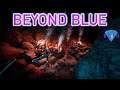 Unusual activity - Beyond Blue | Gameplay / Let's Play | E6