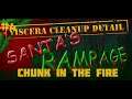 Viscera Cleanup Detail: Santa's Rampage | Part 4 | Chunk in the Fire