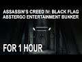 Assassin's Creed IV: Black Flag - Abstergo Entertainment Bunker FOR 1 HOUR