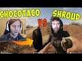 ChocoTaco VS Shroud - who would win?