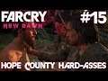 Far Cry New Dawn - Hope County Hard-Asses [Ep. 15] (Finale)