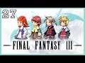 Final Fantasy III [27] Cave of Shadows, Hecatoncheir Boss Battle, Ancient's Maze & Titan Boss Battle