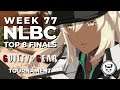 Guilty Gear Strive Tournament - Top 8 Finals @ NLBC Online Edition #77