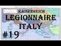 Hearts of Iron IV - Kaiserreich: Legionnaire Italy #19