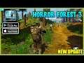 Horror Forest 3 - New Update Gameplay (Android, iOS)