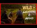 Lending a Hand | Wild RP Red Dead Redemption 2 RP | Ep 28