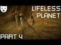 Lifeless Planet - Part 4 | EXPEDITION TO A DYING PLANET INDIE EXPLORATION 60FPS GAMEPLAY |