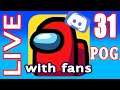 LIVE AMONG US #31 Play With P.O.G. Code on DISCORD (iOs, Android) | Power of Gameplay