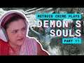 Metroid Crime plays Demon's Souls [PS5] (Part 11)