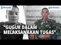 Prajurit TNI Asal Sintang Gugur di Papua