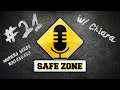 Safe Zone #21 w/ Chiara