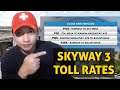 SKYWAY 3 TOLL RATES APPROVED BY TRB 2021