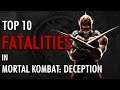 Top 10 Mortal Kombat: Deception Fatalities (My Picks) (1080P/60FPS)