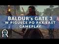 Baldur's Gate 3 w pigule - GAMEPLAY (Pax East)
