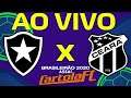 BOTAFOGO X CEARÁ AO VIVO BRASILEIRÃO SÉRIE A - Parcial do Cartola FC - 31/10/2020