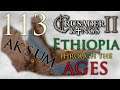 Crusader Kings II | Ethiopia Through The Ages | Episode 113