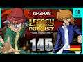 DAS IST KEIN DINOSAURIER! | #145 | Yu-Gi-Oh! Legacy of the Duelist: Link Evolution
