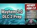DLC 2/Mayhem 2.0 (How To Prepare) | Borderlands 3