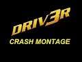 DRIV3R Crash Montage
