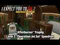 I Expect You to Die 2 - "Afterburner" Trophy (Level 2 Speedrun) - PSVR