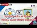 Leicester City vs Burnley | Premier League 2018/19 | Predictions FIFA 19